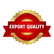 EXPORT QUALITY WITH GLOBAL SUPPORT